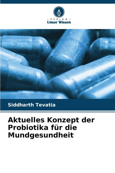 Aktuelles Konzept der Probiotika fÃ¯Â¿Â½r die Mundgesundheit