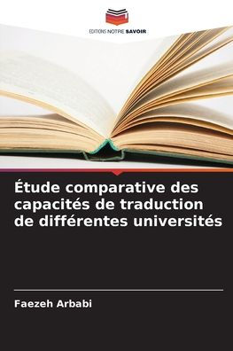 Ã¯Â¿Â½tude comparative des capacitÃ¯Â¿Â½s de traduction de diffÃ¯Â¿Â½rentes universitÃ¯Â¿Â½s