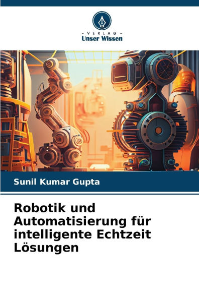 Robotik und Automatisierung fÃ¯Â¿Â½r intelligente Echtzeit LÃ¯Â¿Â½sungen