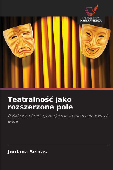 Teatralnośc jako rozszerzone pole