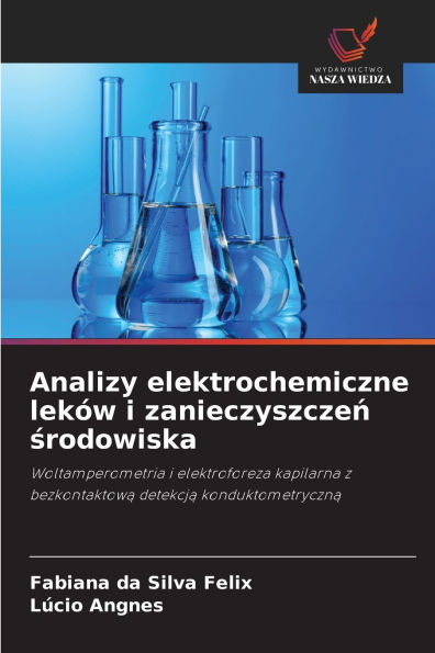 Analizy elektrochemiczne lekÃ¯Â¿Â½w i zanieczyszczeń środowiska