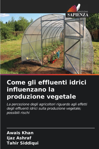 Come gli effluenti idrici influenzano la produzione vegetale