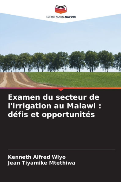 Examen du secteur de l'irrigation au Malawi: dÃ¯Â¿Â½fis et opportunitÃ¯Â¿Â½s