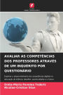 Avaliar as CompetÃ¯Â¿Â½ncias DOS Professores AtravÃ¯Â¿Â½s de Um InquÃ¯Â¿Â½rito Por QuestionÃ¯Â¿Â½rio