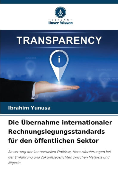 Die Ã¯Â¿Â½bernahme internationaler Rechnungslegungsstandards fÃ¯Â¿Â½r den Ã¯Â¿Â½ffentlichen Sektor