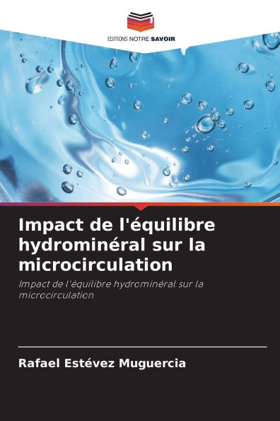 Impact de l'Ã¯Â¿Â½quilibre hydrominÃ¯Â¿Â½ral sur la microcirculation