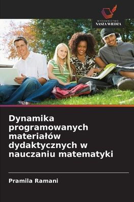 Dynamika programowanych materialÃ¯Â¿Â½w dydaktycznych w nauczaniu matematyki