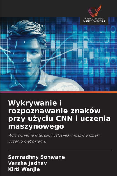 Wykrywanie i rozpoznawanie znak�w przy użyciu CNN i uczenia maszynowego