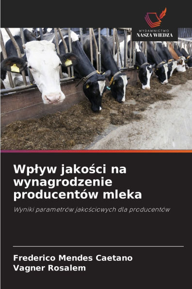 Wplyw jakości na wynagrodzenie producentÃ¯Â¿Â½w mleka
