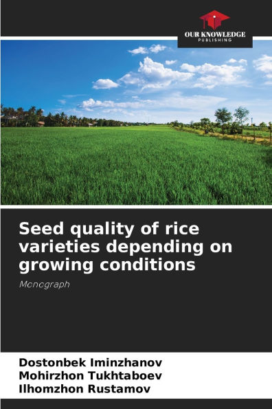 Seed quality of rice varieties depending on growing conditions