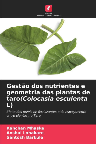 Gest�o dos nutrientes e geometria das plantas de taro(Colocasia esculenta L)
