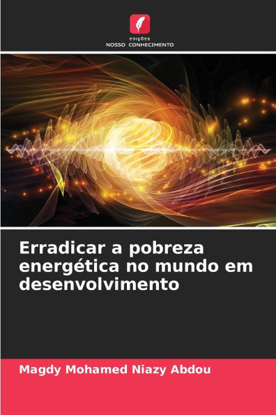 Erradicar a pobreza energÃ¯Â¿Â½tica no mundo em desenvolvimento