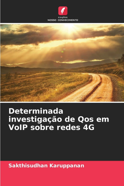 Determinada investigaÃ¯Â¿Â½Ã¯Â¿Â½o de Qos em VoIP sobre redes 4G