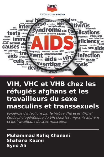 VIH, VHC et VHB chez les rÃ¯Â¿Â½fugiÃ¯Â¿Â½s afghans et les travailleurs du sexe masculins et transsexuels
