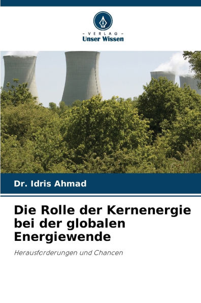 Die Rolle der Kernenergie bei der globalen Energiewende