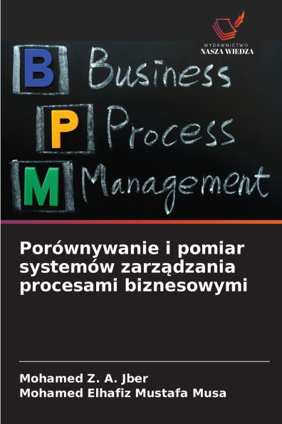 PorÃ¯Â¿Â½wnywanie i pomiar systemÃ¯Â¿Â½w zarządzania procesami biznesowymi