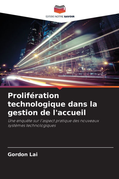 ProlifÃ¯Â¿Â½ration technologique dans la gestion de l'accueil