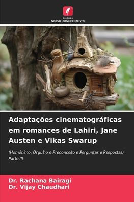 AdaptaÃ¯Â¿Â½Ã¯Â¿Â½es cinematogrÃ¯Â¿Â½ficas em romances de Lahiri, Jane Austen e Vikas Swarup
