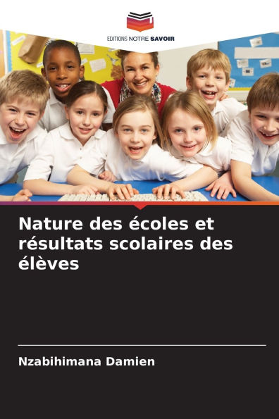 Nature des �coles et r�sultats scolaires des �l�ves