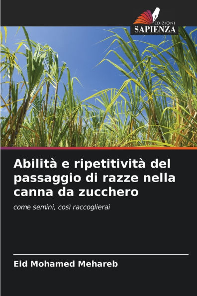 AbilitÃ¯Â¿Â½ e ripetitivitÃ¯Â¿Â½ del passaggio di razze nella canna da zucchero