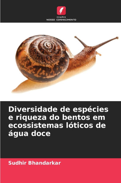 Diversidade de espÃ¯Â¿Â½cies e riqueza do bentos em ecossistemas lÃ¯Â¿Â½ticos de Ã¯Â¿Â½gua doce