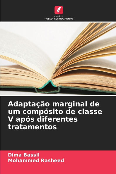 AdaptaÃ¯Â¿Â½Ã¯Â¿Â½o marginal de um compÃ¯Â¿Â½sito de classe V apÃ¯Â¿Â½s diferentes tratamentos