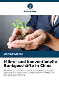 Title: Mikro- und konventionelle BankgeschÃ¯Â¿Â½fte in China, Author: Ahmad Shiraz