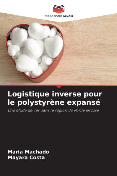Logistique inverse pour le polystyrÃ¯Â¿Â½ne expansÃ¯Â¿Â½
