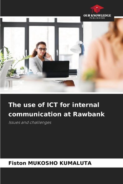 The use of ICT for internal communication at Rawbank