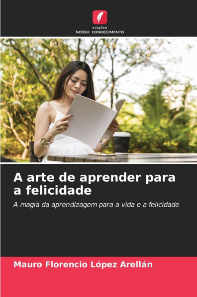 A arte de aprender para a felicidade