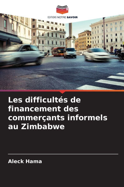 Les difficult�s de financement des commer�ants informels au Zimbabwe