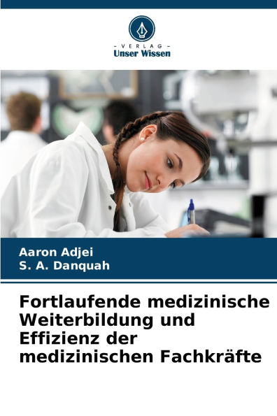Fortlaufende medizinische Weiterbildung und Effizienz der medizinischen FachkrÃ¯Â¿Â½fte