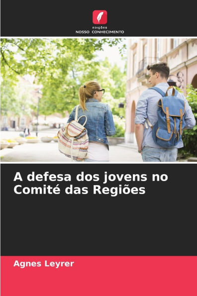 A defesa dos jovens no ComitÃ¯Â¿Â½ das RegiÃ¯Â¿Â½es