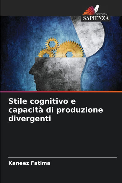 Stile cognitivo e capacitÃ¯Â¿Â½ di produzione divergenti