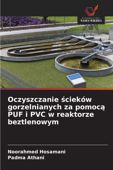 Oczyszczanie ściek�w gorzelnianych za pomocą PUF i PVC w reaktorze beztlenowym