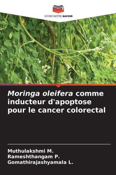 Moringa oleifera comme inducteur d'apoptose pour le cancer colorectal