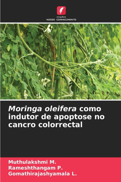 Moringa oleifera como indutor de apoptose no cancro colorrectal