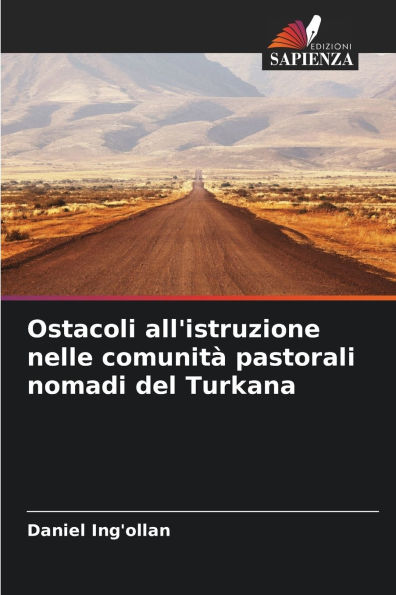 Ostacoli all'istruzione nelle comunitÃ¯Â¿Â½ pastorali nomadi del Turkana