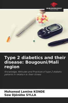 Type 2 diabetics and their disease: Bougouni/Mali region