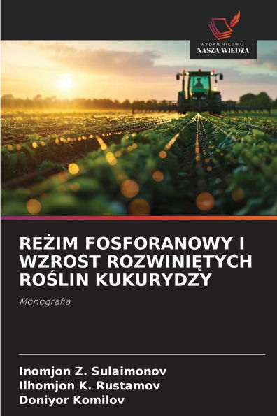 ReŻim Fosforanowy I Wzrost RozwiniĘtych RoŚlin Kukurydzy