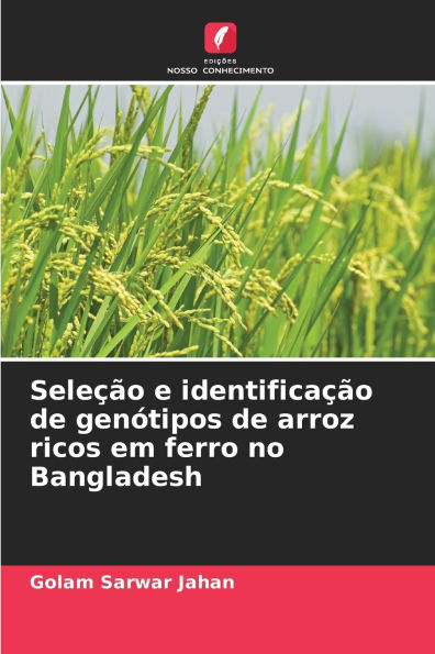 SeleÃ¯Â¿Â½Ã¯Â¿Â½o e identificaÃ¯Â¿Â½Ã¯Â¿Â½o de genÃ¯Â¿Â½tipos de arroz ricos em ferro no Bangladesh