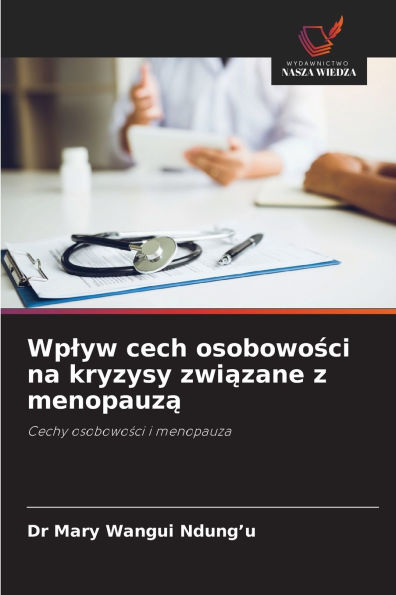 Wplyw cech osobowości na kryzysy związane z menopauzą