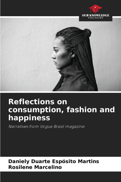 Reflections on consumption, fashion and happiness