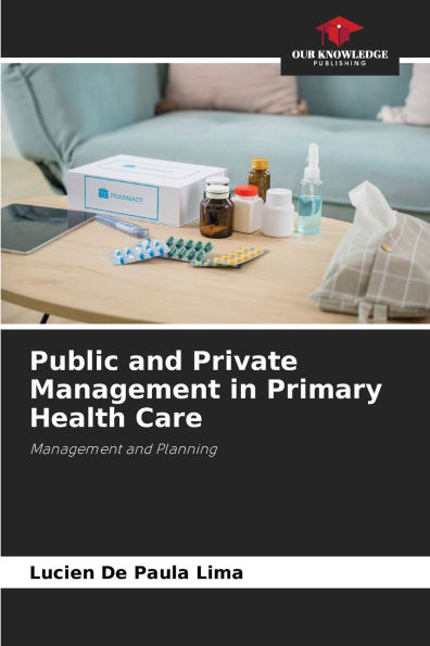 Public and Private Management in Primary Health Care