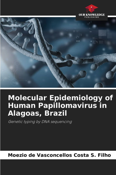 Molecular Epidemiology of Human Papillomavirus in Alagoas, Brazil