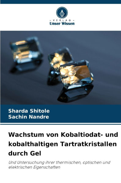 Wachstum von Kobaltiodat- und kobalthaltigen Tartratkristallen durch Gel