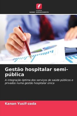 GestÃ¯Â¿Â½o hospitalar semi-pÃ¯Â¿Â½blica