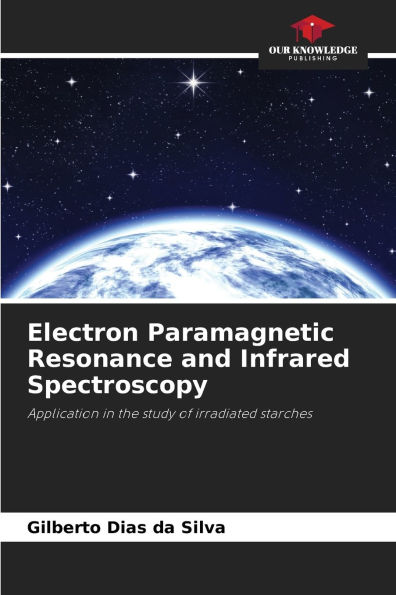 Electron Paramagnetic Resonance and Infrared Spectroscopy