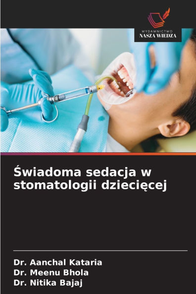 Świadoma sedacja w stomatologii dziecięcej