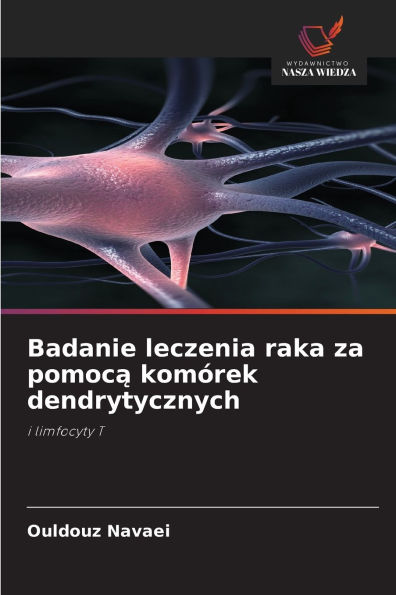 Badanie leczenia raka za pomocą kom�rek dendrytycznych